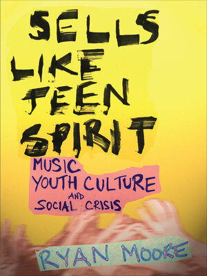 cover image of Sells like Teen Spirit